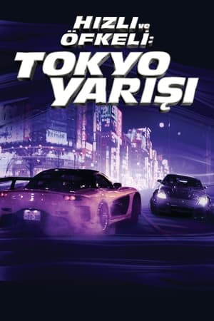 Hızlı ve Öfkeli 3: Tokyo Yarışı 2006