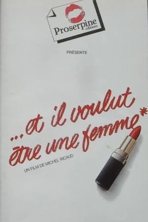 Poster Et il voulut être une femme (1981)