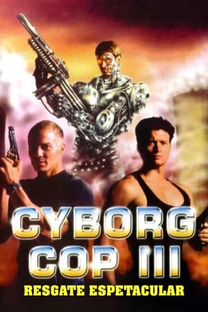 Poster Cyborg Cop 3 - Resgate Espetacular 1995