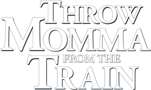 Throw Momma from the Train