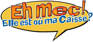 Eh mec ! Elle est où ma caisse ?