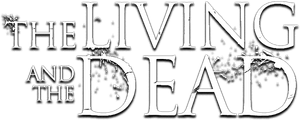 The Living and the Dead