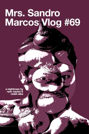Poster Mrs. Sandro Marcos Vlog #69 2022