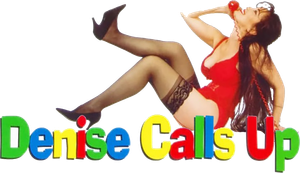 Denise Calls Up