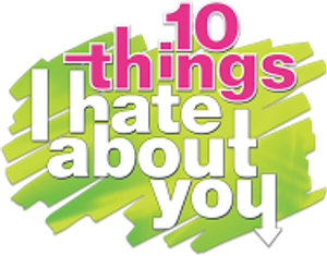 10 Things I Hate About You