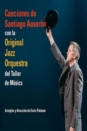 Poster Santiago Auserón & Original Jazz Orquestra (2007)