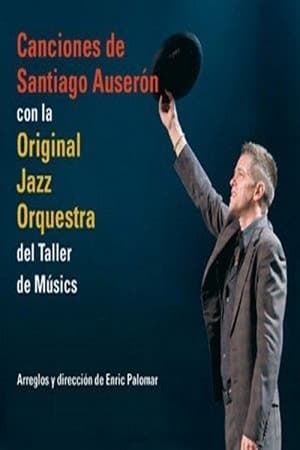 Poster Santiago Auserón & Original Jazz Orquestra 2007