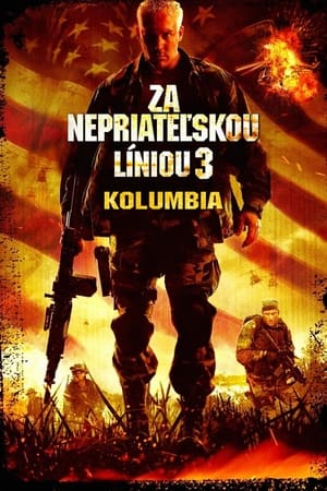 Za nepriateľskou líniou 3 - Kolumbia (2009)