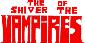 The Shiver of the Vampires