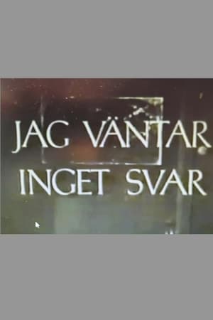 Jag väntar inget svar