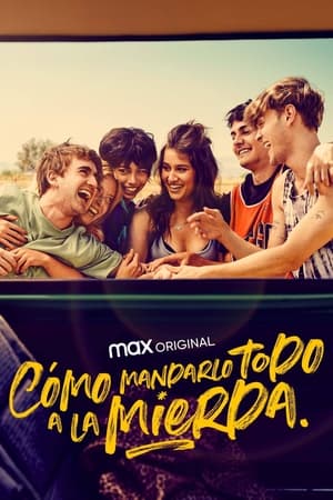 Poster Cómo mandarlo todo a la mierda Sezonul 1 Episodul 3 2022