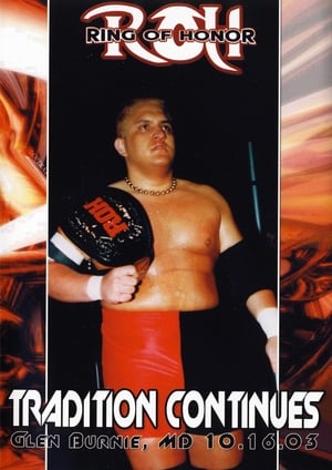 ROH: Tradition Continues 2003