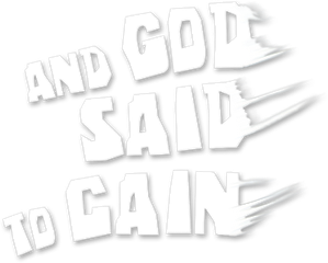 And God Said to Cain