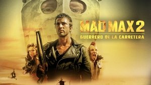 Mad Max 2: El guerrero de la carretera (1981)