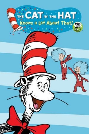 The Cat in the Hat Knows a Lot About That! poster