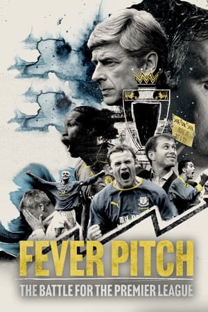 Poster Fever Pitch: The Battle for the Premier League 2023