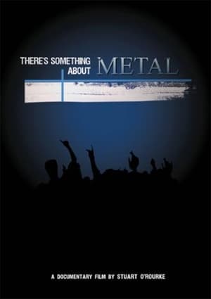 Poster There's Something About Metal (2009)