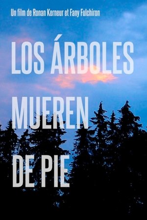 Póster oficial de la película Los árboles mueren de pie
