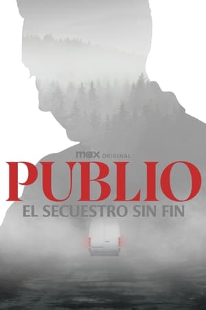 Publio. The Never Ending Kidnapping 2024