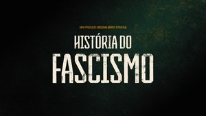 Assistir História do Fascismo Online