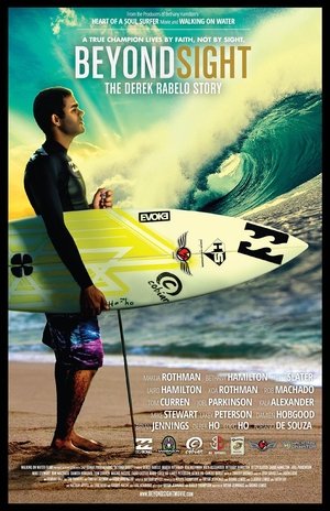 Beyond Sight: The Derek Rabelo Story Beyond Sight: The Derek Rabelo Story