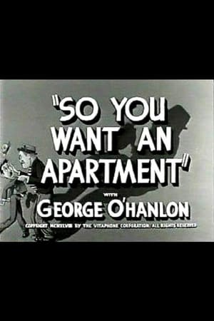So You Want an Apartment film complet