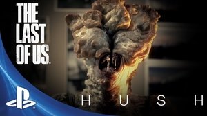 The Last of Us Development Series Hush