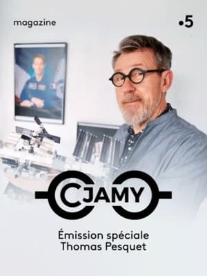 Poster C Jamy - Émission spéciale Thomas Pesquet 2021