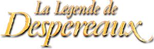 La Légende de Despereaux