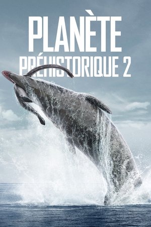 Planète préhistorique: Saison 2