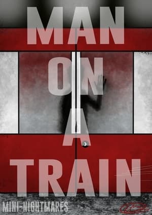 Poster Man on a Train (2018)