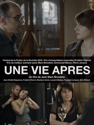 Une Vie Après - A New Life - 2019 Une Vie Après - A New Life - 2019