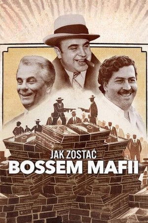 Jak zostać bossem mafii