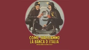 Come svaligiammo la Banca d'Italia