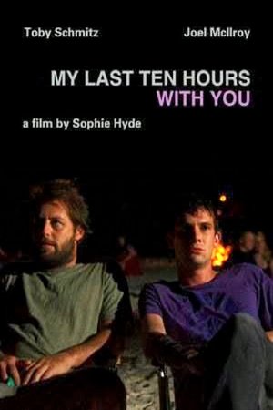 Poster My Last Ten Hours With You (2007)