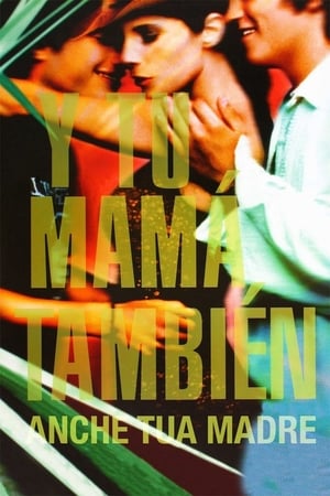 Poster Y tu mamá también - Anche tua madre 2001