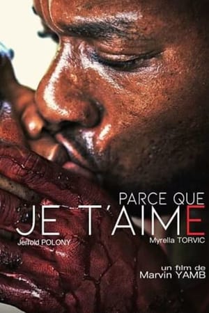 Poster Parce que je t'aime (2020)