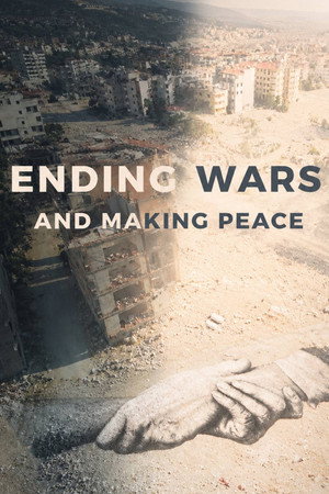 Ending wars - and making peace