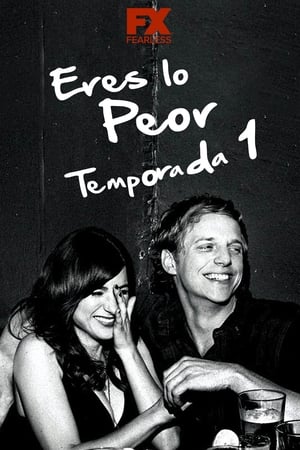 Eres lo peor: Temporada 1