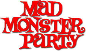 Mad Monster Party?