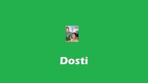 Dosti film complet