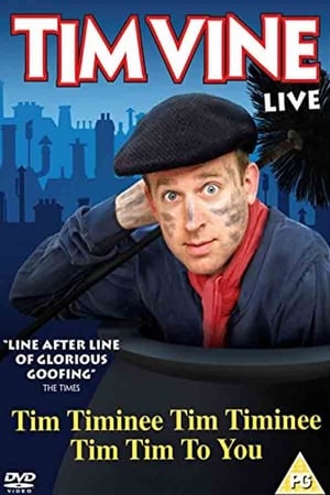 Tim Vine: Tim Timinee Tim Timinee Tim Tim to You poster