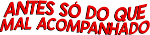 Antes Só do que Mal Acompanhado
