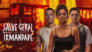 Salve Geral: Irmandade