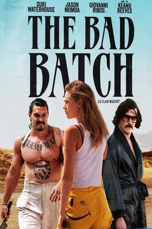 The Bad Batch (2017)