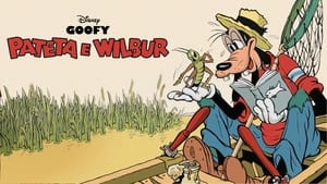 Goofy and Wilbur