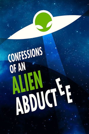 Confessions of an Alien Abductee 3