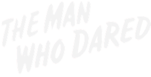 The Man Who Dared — Logos 1