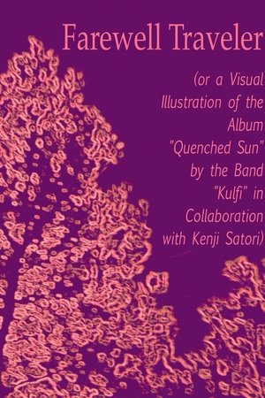 Nonton film Farewell Traveler (or a Visual Illustration of the Album "Quenched Sun" by the Band "Kulfi" in Collaboration with Kenji Satori) (2025) terbaru sub indo Nonton film Farewell Traveler (or a Visual Illustration of the Album "Quenched Sun" by the Band "Kulfi" in Collaboration with Kenji Satori) (2025) terbaru sub indo
