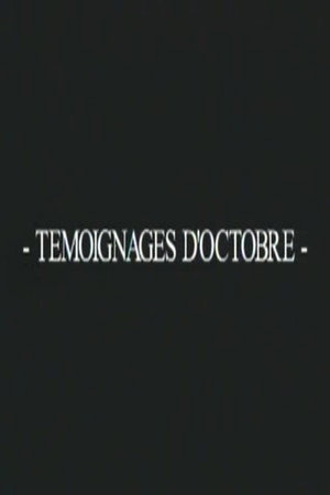 Témoignages d’octobre